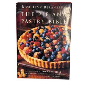 The Pie & Pastry Bible by Rose Levy Beranbaum Hardcover Cookbook for Baking Fans